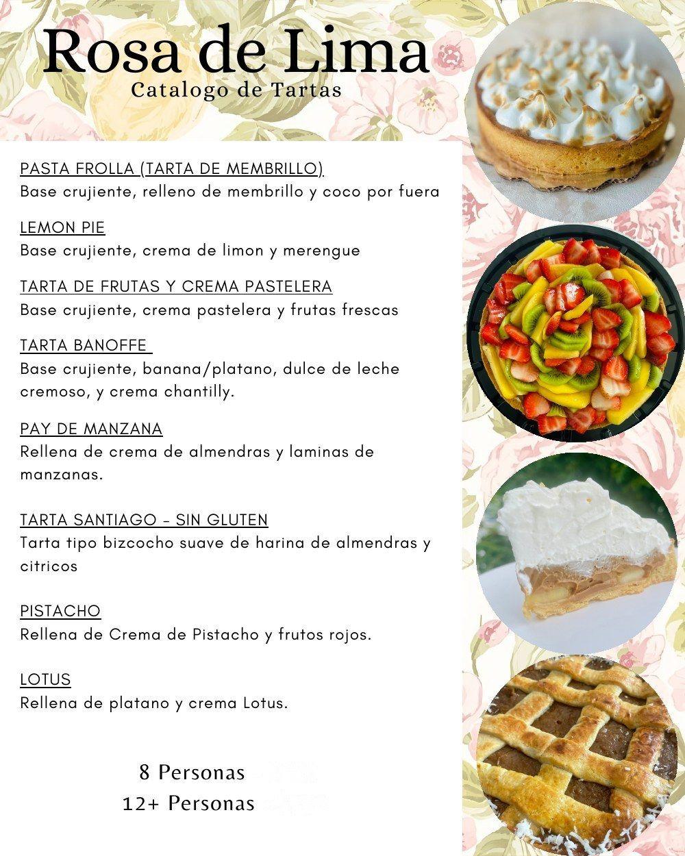 Tartas: pasta frola, lemon pie, tarta de frutas, banoffe, pay de manzana, Santiago, pistacho y Lotus